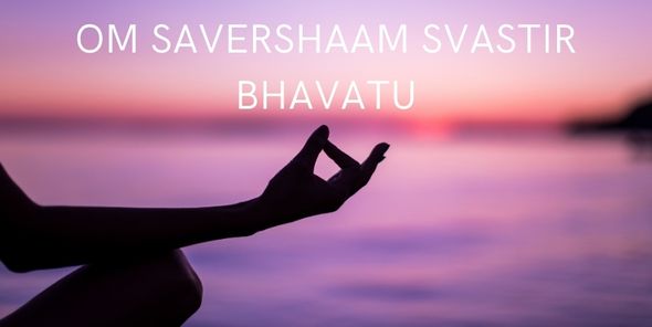 les mantras les plus puissants Om savershaam svastir bhavatu